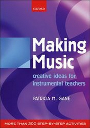 Making Music Creative Ideas for instrumental Teachers&nbsp;&nbsp;&nbsp;&nbsp;