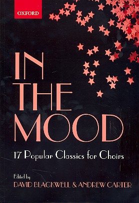 In the Mood 17 choral&nbsp;&nbsp;arrangements of classic popular&nbsp;&nbsp;songs