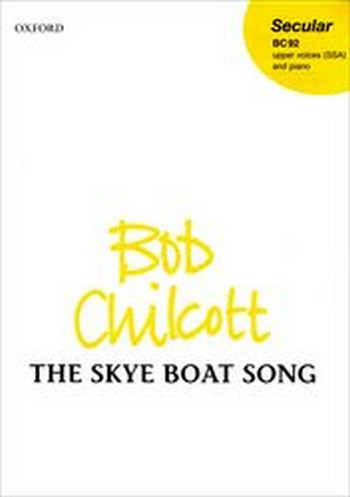 Chilcott, Bob&nbsp;&nbsp;The Skye Boat Song&nbsp;&nbsp;