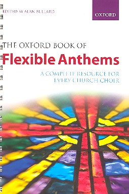 The Oxford Book of flexible Anthems&nbsp;&nbsp;for chorus and piano (organ/keyboard)&nbsp;&nbsp;spiral-bound edition