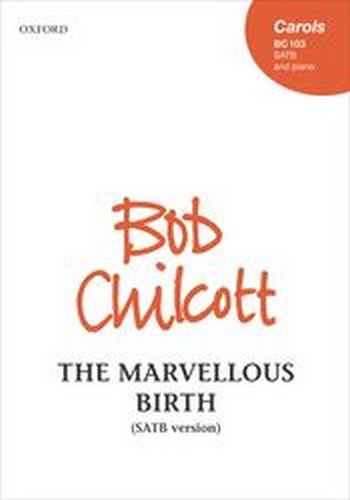 Chilcott, Bob&nbsp;&nbsp;The Marvellous Birth&nbsp;&nbsp;