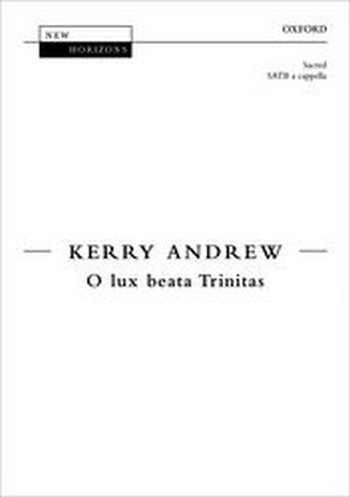 O lux beata Trinitas&nbsp;&nbsp;for mixed chorus a cappella&nbsp;&nbsp;score