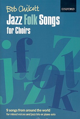 Jazz Folk Songs for mixed chorus&nbsp;&nbsp;and jazz trio (piano solo)&nbsp;&nbsp;vocal score