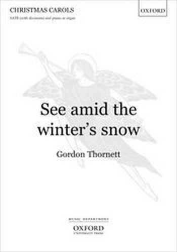 Thornett, Gordon&nbsp;&nbsp;See amid the winter's snow&nbsp;&nbsp;
