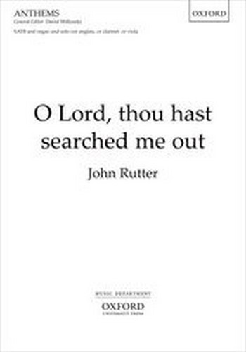 Rutter, John&nbsp;&nbsp;O Lord, thou hast searched me out&nbsp;&nbsp;