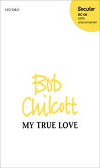 Chilcott, Bob&nbsp;&nbsp;My true love&nbsp;&nbsp;