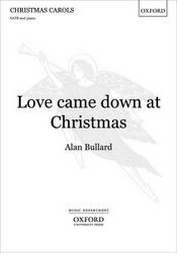 Bullard, Alan&nbsp;&nbsp;Love came down at Christmas&nbsp;&nbsp;