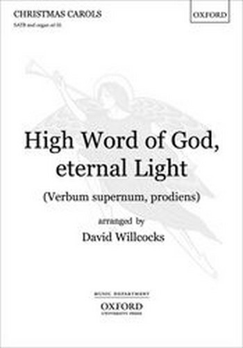 Willcocks, David&nbsp;&nbsp;High Word of God, eternal Light (Verbum supernum, prodiens)&nbsp;&nbsp;