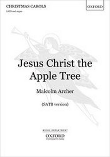 Archer, Malcolm  Jesus Christ the Apple Tree  