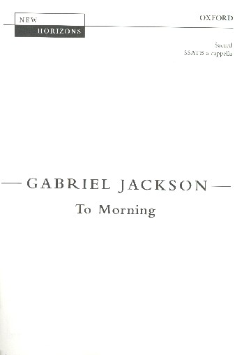 To Morning  for mixed chorus (SSATB) a cappella  score