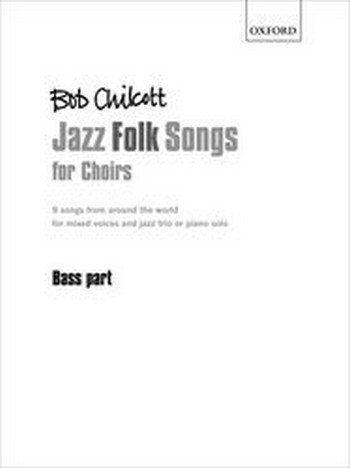 Jazz Folk Songs for mixed chorus&nbsp;&nbsp;and jazz trio (piano solo)&nbsp;&nbsp;bass part with chord symbols