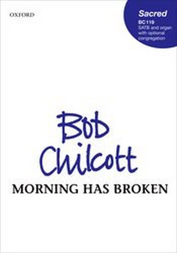 Chilcott, Bob&nbsp;&nbsp;Morning has broken&nbsp;&nbsp;