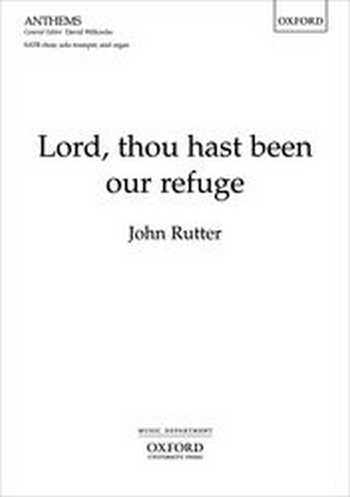 Rutter, John&nbsp;&nbsp;Lord, thou hast been our refuge&nbsp;&nbsp;