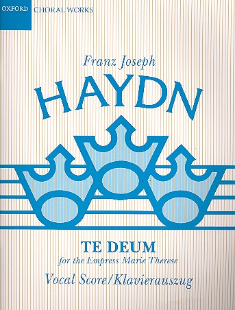 Te deum for the Empress Marie&nbsp;&nbsp;Therese&nbsp;&nbsp;vocal score