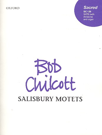 Salisbury Motets for mixed chorus&nbsp;&nbsp;and organ&nbsp;&nbsp;score