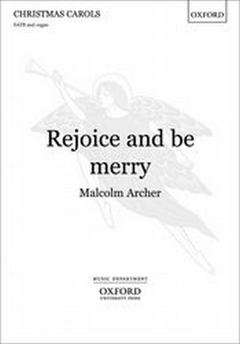 Archer, Malcolm  Rejoice and be merry  