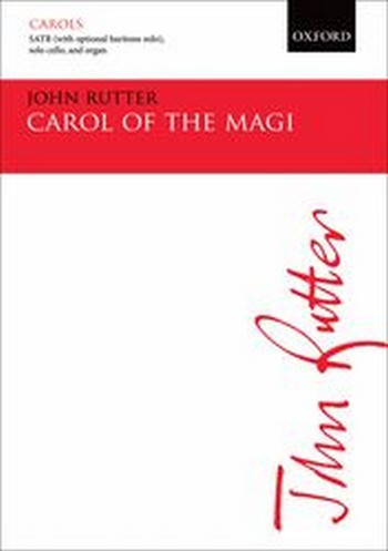 Carol of the Magi  for mixed chorus with opt. baritone solo, solo cello and organ  score