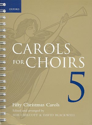 Carols for Choirs vol.5&nbsp;&nbsp;for mixed chorus&nbsp;&nbsp;vocal score,  piral bound