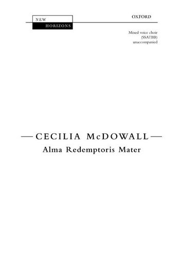McDowall Cecilia&nbsp;&nbsp;Alma Redemptoris Mater [Nh95]&nbsp;&nbsp;Choir - Mixed voices (SATB)