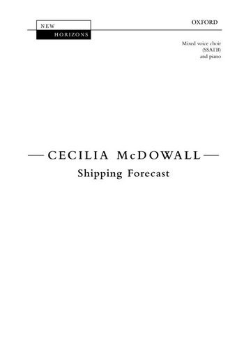 McDowall Cecilia&nbsp;&nbsp;Shipping Forecast [Nh87]&nbsp;&nbsp;Choir - Mixed voices (SATB)