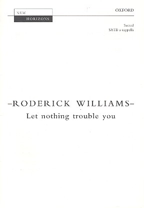Let Nothing trouble You for mixed chorus,&nbsp;&nbsp;orchestra and organ&nbsp;&nbsp;vocal score
