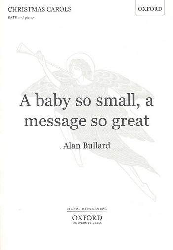 A Baby so small a Message so great  for mixed chorus and piano  score