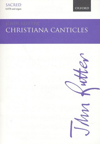 Christiana Canticles   for mixed chorus and organ  score
