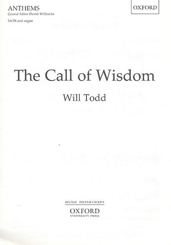 The Call of Wisdom for mixed chorus&nbsp;&nbsp;and organ&nbsp;&nbsp;score