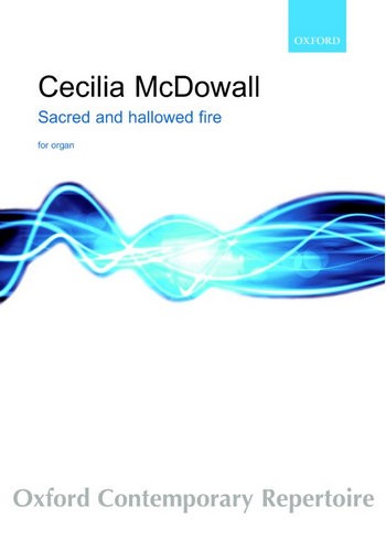 McDowall Cecilia&nbsp;&nbsp;Sacred And Hallowed Fire&nbsp;&nbsp;Organ solo