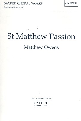 St. Matthew Passion for soloists,&nbsp;&nbsp;mixed chorus and organ&nbsp;&nbsp;chorus score