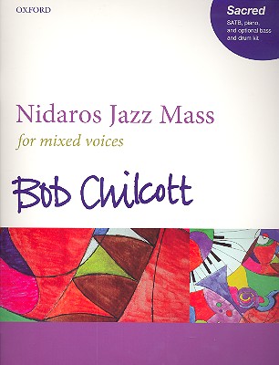 Nidaros Jazz Mass&nbsp;&nbsp;for mixed chorus and piano (bass and drum kit ad lib)&nbsp;&nbsp;vocal score