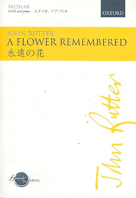 A Flower remembered  for mixed chorus and piano (orchestra)  vocal score (en/jap)