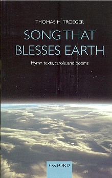 Song that blesses Earth Hymn Texts, Carols and Poems&nbsp;&nbsp;&nbsp;&nbsp;
