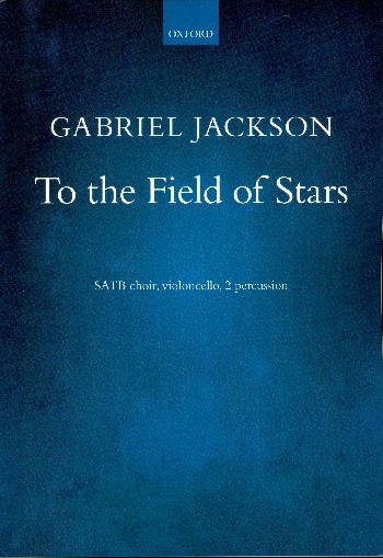 To the Field of Stars  for mixed chorus, cello and 2 percussions  score