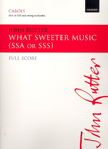 What sweeter Music  for female chorus and string orchestra  score