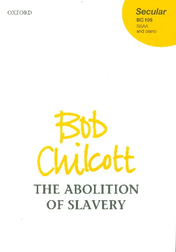 The Abolition of Slavery&nbsp;&nbsp;for female chorus and piano&nbsp;&nbsp;score