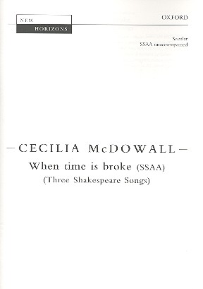 When Time is broke&nbsp;&nbsp;for female chorus a cappella&nbsp;&nbsp;score