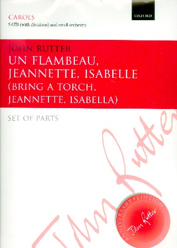 Un flambeau Jeannette Isabella&nbsp;&nbsp;for mixed chorus and small orchestra&nbsp;&nbsp;parts (strings 4-4-3-2-1)