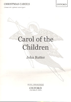 Carol of the Children for  unison voices (with opt. 2nd part)  and piano,  score