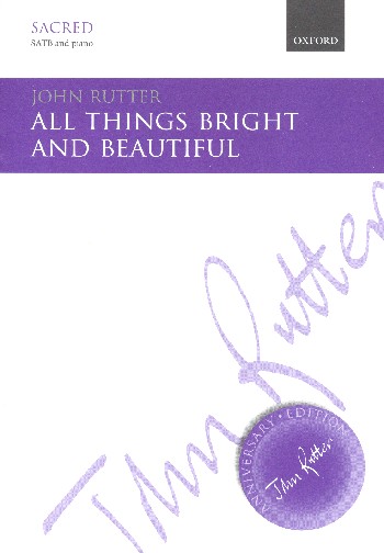 All Things bright and beautiful  for mixed chorus and piano  score