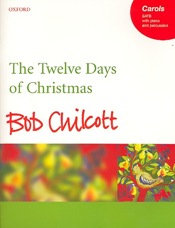 The twelve Days of Christmas for mixed&nbsp;&nbsp;chorus and 1-2 pianos (percussion ad lib)&nbsp;&nbsp;score
