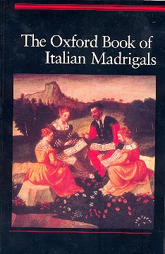 The Oxford Book of Italian Madrigals&nbsp;&nbsp;for mixed chorus&nbsp;&nbsp;score (it)
