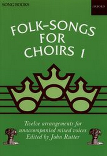 Folk-Songs for Choirs vol.1&nbsp;&nbsp;12 arrangements for unaccompanied&nbsp;&nbsp;mixed voices