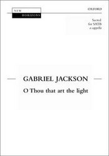 Jackson, Gabriel&nbsp;&nbsp;O thou that art the light&nbsp;&nbsp;