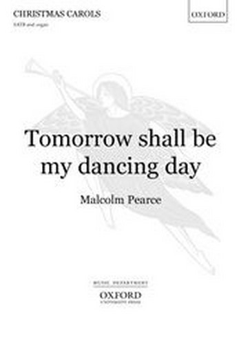 Pearce, Malcolm&nbsp;&nbsp;Tomorrow shall be my dancing day&nbsp;&nbsp;