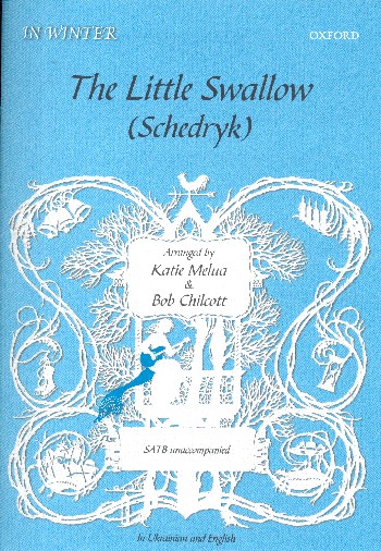 The little Swallow&nbsp;&nbsp;for mixed chorus a cappella&nbsp;&nbsp;score (ukrain/en)