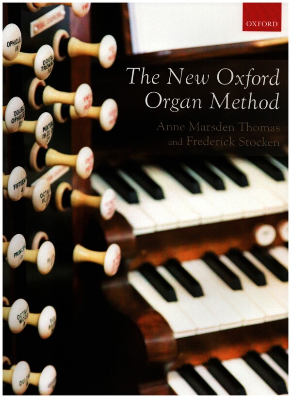 The New Oxford Organ Method  for organ  