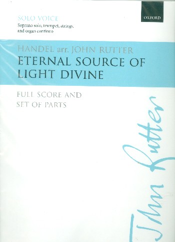 Eternal Source of Light divine&nbsp;&nbsp;for soprano, trumpet, strings and Bc&nbsp;&nbsp;score and instrumental parts (strings 4-4-3-2-1)