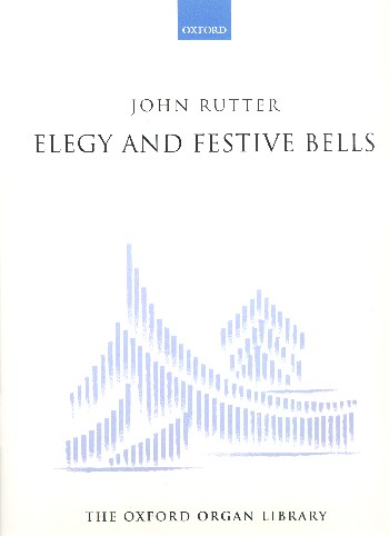 Elegy & Festive Bells  for organ  