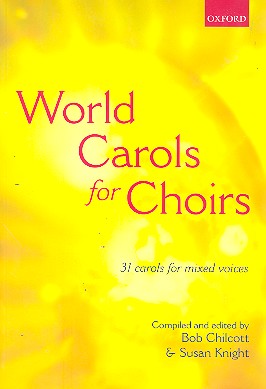 World Carols for Choirs&nbsp;&nbsp;for mixed chorus a cappella&nbsp;&nbsp;score